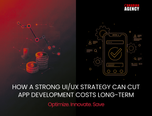 Learn how a strong UI UX strategy reduces app development costs long-term through better planning, fewer fixes, and improved user experience.